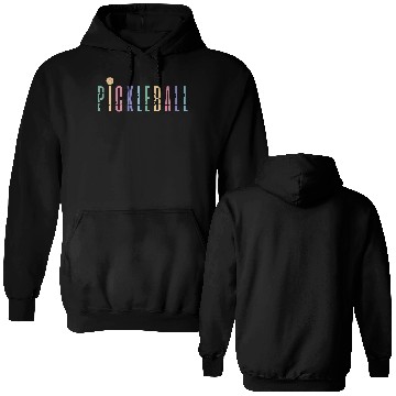 Discover Pickleball Player Colored Bold Text Double Sided Hoodies