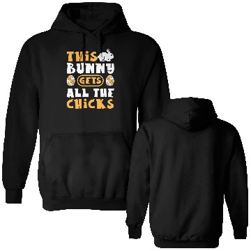Discover This Bunny Gets All The Chicks Funny Easter Egg Double Sided Hoodies