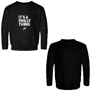 Discover It’s A Philly Thing Double Sided Sweatshirts