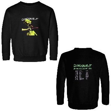 Discover Dinosaur Jr Double Sided Sweatshirts