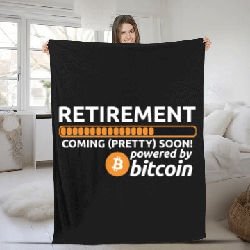 Discover Funny Bitcoin BTC Crypto Retirement Coming Soon Fleece Blankets