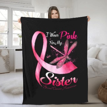 Discover I Wear Pink For My Sister Dragonfly Breast Cancer Fleece Blankets