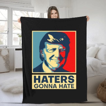 Discover Haters Gonna Hate President Donald Trump Fleece Blankets
