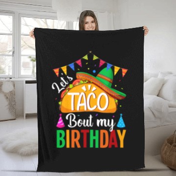Discover Let's Taco 'bout My Birthday Cinco De Mayo Tacos Fleece Blankets