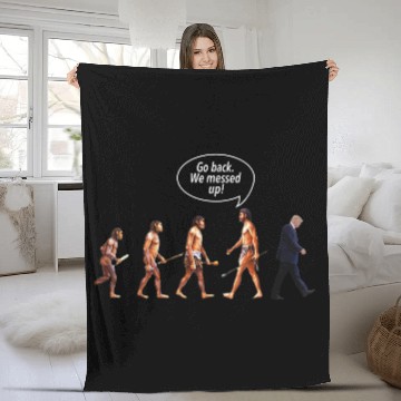 Discover Go Back We Messed Up Trump Evolution Fleece Blankets