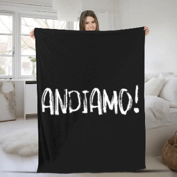 Discover Andiamo - Lets Go - Fleece Blankets