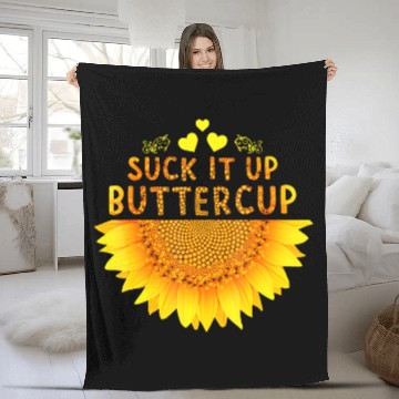 Discover Suck It Up Buttercup Sunflower Fleece Blankets