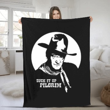 Discover John Wayne - Suck it up Pilgrim - John Wayne - Fleece Blankets