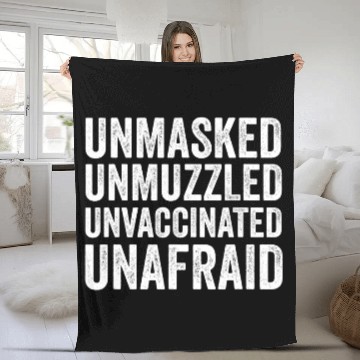 Discover Unmasked unmuzzled unvaccinated unafraid Fleece Blankets