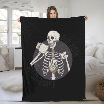 Discover Dead Inside But Caffeinated Fleece Blankets