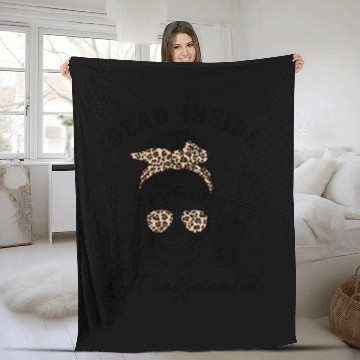 Discover Dead Inside But Caffeinated Fleece Blankets
