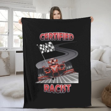 Discover Certified Racist Fleece Blankets,