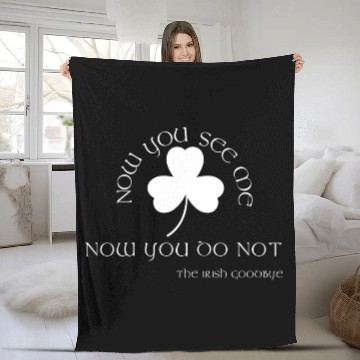 Discover The Irish Goodbye Fleece Blankets