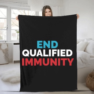 Discover End Qualified Immunity Fleece Blankets