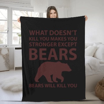 Discover bears will kill you Fleece Blankets