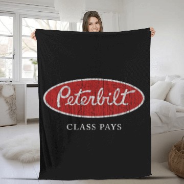 Discover Peterbilt Class Pays - Trucker Quote - Fleece Blankets