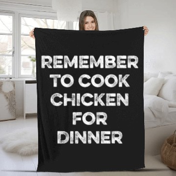 Discover Chicken Poultry Remember Cook Chicken Sunday Dinner Lunch Funny Text Quote Fleece Blankets