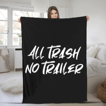 Discover All Trash No Trailer | Redneck, Trailer Park, USA Fleece Blankets
