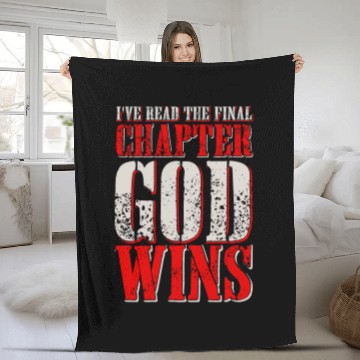 Discover I've Read The Final Chapter God Wins Fleece Blankets