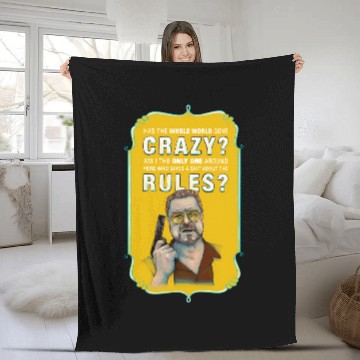 Discover The Big Lebowski Walter Sobchak Has The Whole World Gone Mad Unisex Fleece Blankets
