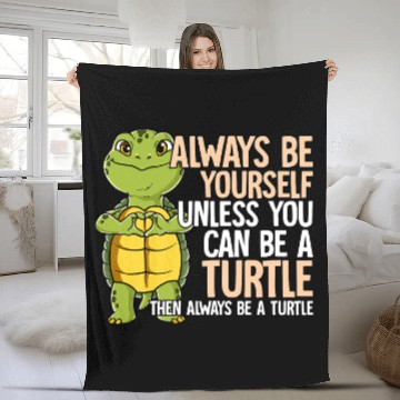 Discover KV9 Turtle Always Be Yourself Unless You Can Be A Turtle Fleece Blankets