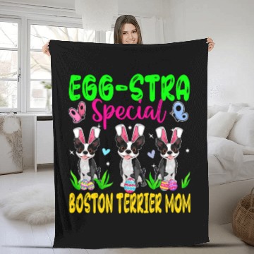 Discover Dog Boston Terrier EggStra Special Boston Terrier Mom Three Easter Bunny Dogs Fleece Blankets