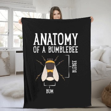 Discover Anatomy Of A Bumblebee Funny Quote Fleece Blankets