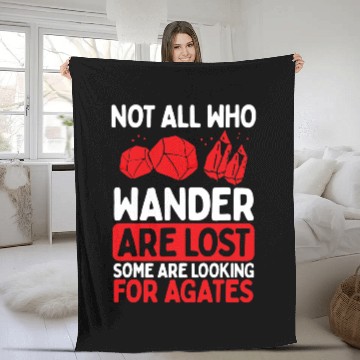 Discover Geology Rocks Not all who wander are lost Rockhounding Fleece Blankets