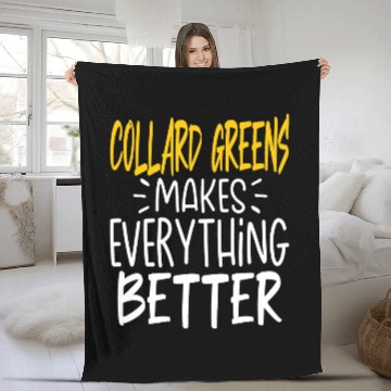 Discover Collard Greens Makes Everything Better Green Vegetable Fleece Blankets