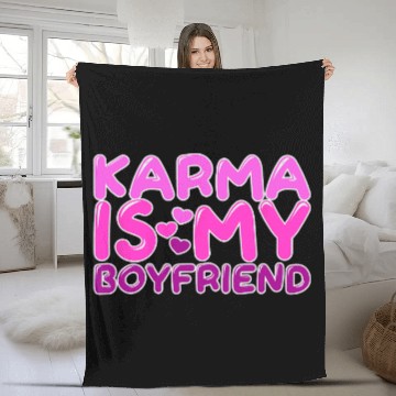 Discover Funny Karma Is My Boyfriend Sarcastic Music Fleece Blankets
