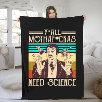 Discover Y'all Motha Fuckas Need Science Fleece Blankets