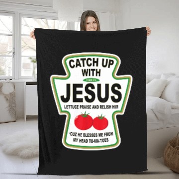 Discover Christian Catch Up With Jesus Ketchup Fleece Blankets