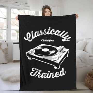 Discover Classically Trained - DJ - Dj - Fleece Blankets