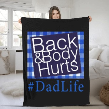 Discover Back And Body Hurts Dad Life Fathers day Fleece Blankets