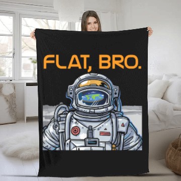 Discover Funny Flat Earth Fleece Blankets It's Flat Bro Astronaut Fleece Blankets