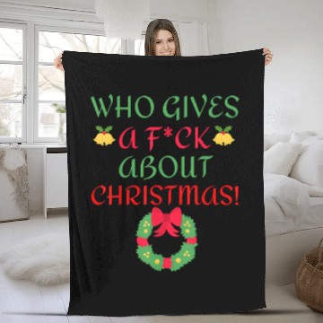 Discover Who Gives A F.u.c.k About Christmas Classic Fleece Blankets