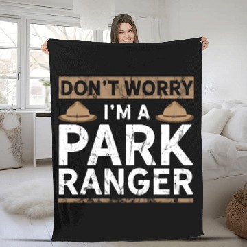 Discover Park Ranger Endor Dont' Worry I'm A Park Ranger Fleece Blankets