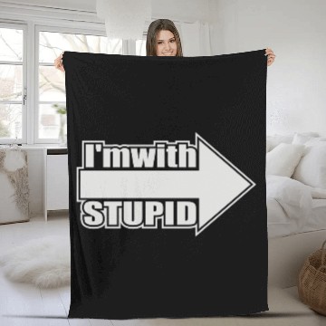 Discover Im With Stupid Fleece Blankets