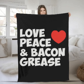Discover Love Peace and Bacon Grease Fleece Blankets