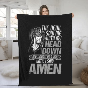 Discover The Devil Saw Me With My Head Down Until I Said Am Fleece Blankets