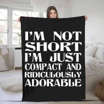 Discover I'm Not Short Fleece Blankets