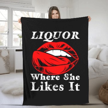 Discover Liquor Where She Likes It Fleece Blankets