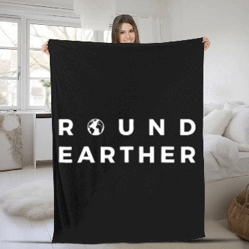 Discover Round Earther Fleece Blankets Anti Flat Earth The Earth is Round