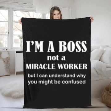 Discover Boss Not Miracle Worker Startup CEO Entrepreneur Day Funny Fleece Blankets