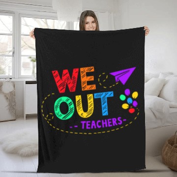Discover We Out Teacher End of Year Teacher Fleece Blankets