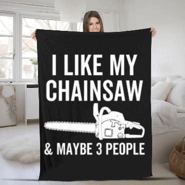 Discover I Like My Chainsaw Maybe 3 People Funny Woodworker Quote Baseball Tees Fleece Blankets
