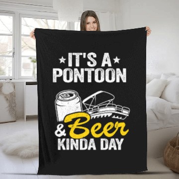 Discover Beer Its A Pontoon 2Beer Kinda Day Drinking Pontoon Captain2 Fleece Blankets