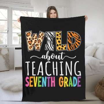 Discover Wild About Teaching Seventh Grade Teacher Team Back School Fleece Blankets