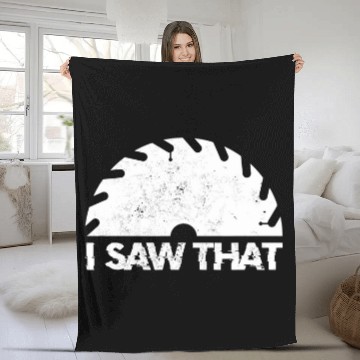 Discover Saw That Funny Woodworking Tools Carpenter Humor Novelty Fleece Blankets