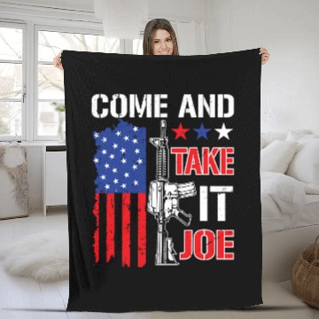 Discover Come and Take It Joe Patriotic guns Lovers Fleece Blankets